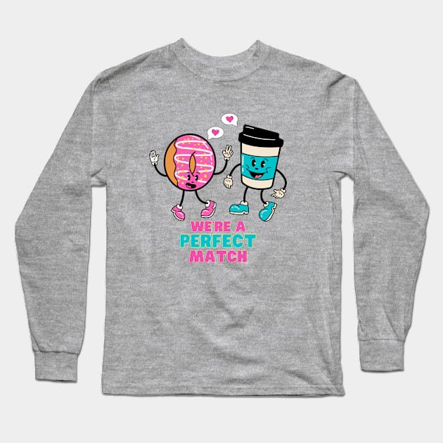 Totally My Perfect Match Long Sleeve T-Shirt by Vollkunst